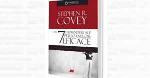 Cartea zilei Cele 7 deprinderi ale persoanelor eficace 