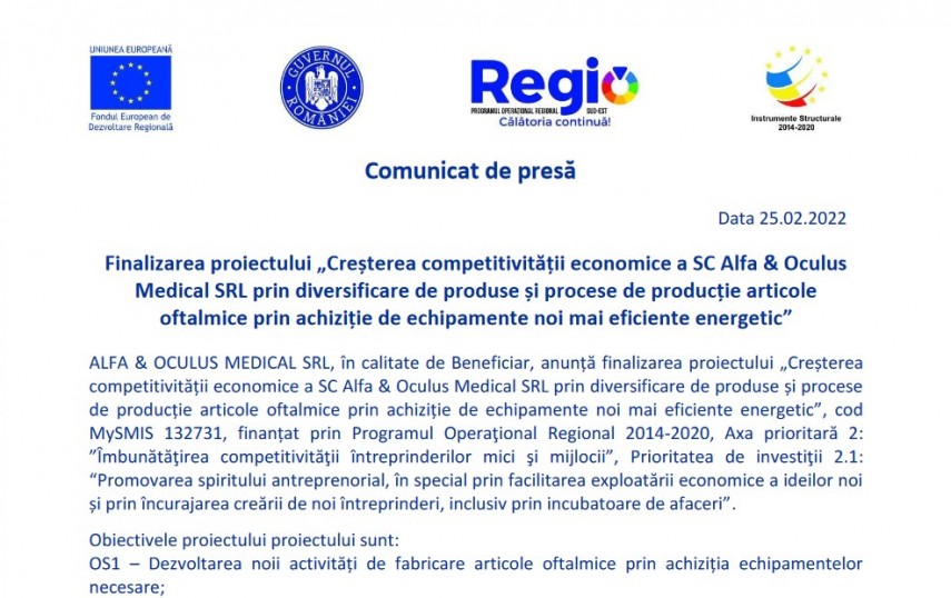 Finalizarea proiectului Cresterea competitivitatii economice a SC Alfa  Oculus Medical SRL prin diversificare de produse si procese de productie articole oftalmice prin achizitie de echipamente noi mai eficiente energetic“ 