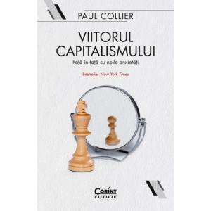 Cartea zilei Viitorul capitalismului - Paul Collier