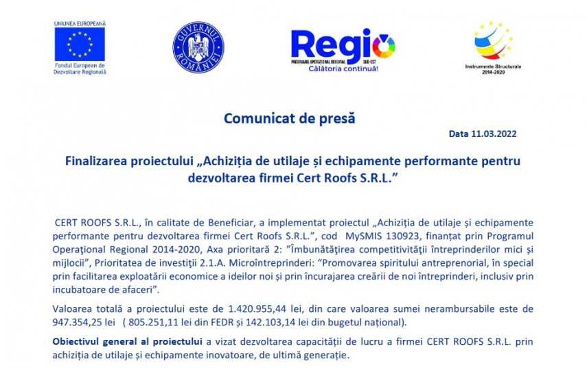 Comunicat de presa: Finalizarea proiectului Achizitia de utilaje si echipamente performante pentru dezvoltarea firmei Cert Roofs S.R.L.