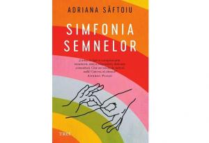 Cartea zilei Simfonia semnelor- Adriana Săftoiu