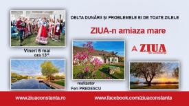 ZIUA-n amiaza mare Delta Dunării și problemele ei de toate zilele 