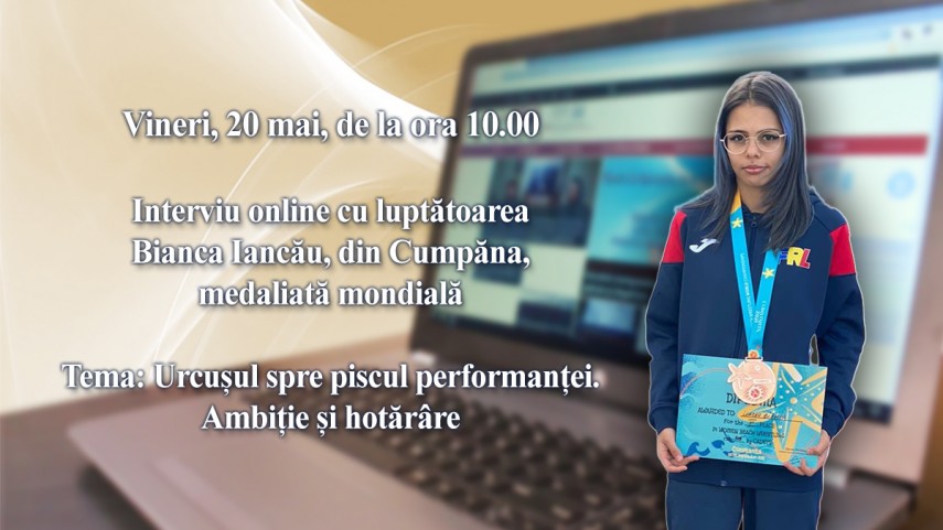 Interviu online cu luptatoarea Bianca Iancau, din Cumpana, medaliata mondiala: Tema este - Urcusul spre piscul performantei. Ambitie si hotarare
