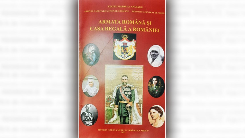 „Armata Română și Casa Regală a României” – sesiune științifică ...