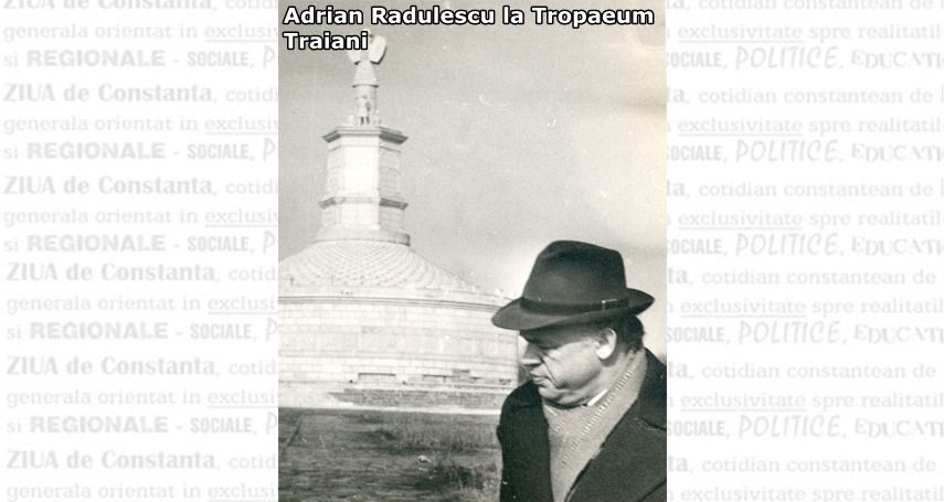 Adrian V. Rădulescu la Trompaeum Traiani. Sursă foto: Fondul Documentar Dobrogea de Ieri și de Azi ZIUA de Constanța 