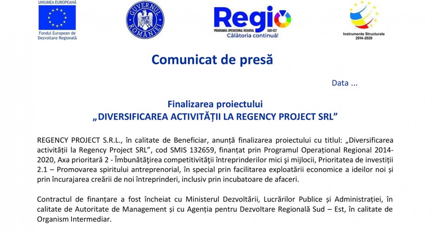 Comunicat de presa: Finalizarea proiectului DIVERSIFICAREA ACTIVITAȚII LA REGENCY PROJECT SRL    