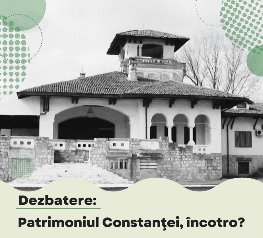  Dezbatere publica pe tema Patrimoniul Constantei, incotro?“ organizata de USR Constanta
