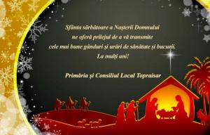 Primăria şi Consiliul Local Topraisar vă urează Sărbători Fericite!