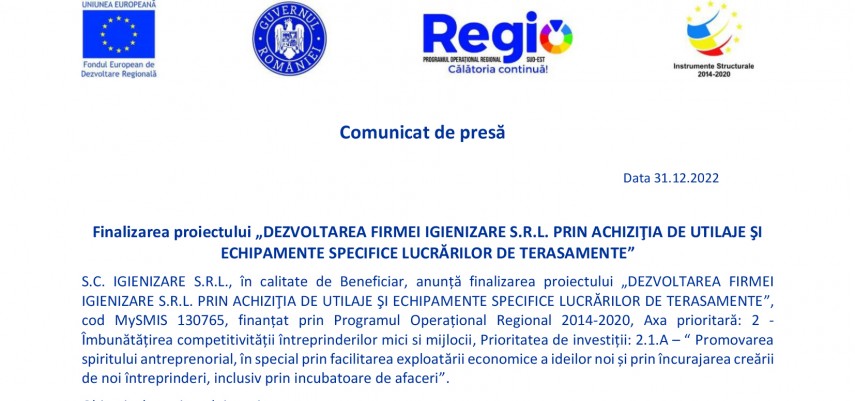 Comunicat de presa: Finalizarea proiectului Dezvoltarea firmei IGIENIZARE SRL prin achizitia de utilaje si echipamente specifice lucrarilor de terasamente   