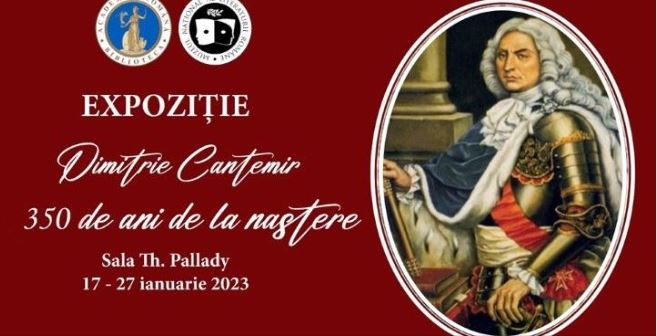 Expoziție „Dimitrie Cantemir – 350 de ani de la naștere“ 