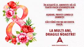 ZIUA de Constanța, mesaj de 8 Martie     