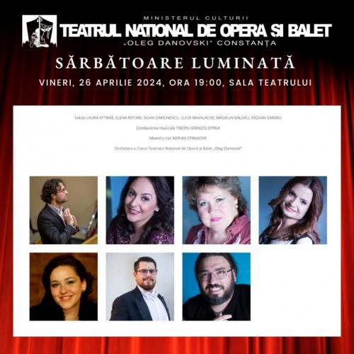 Constanța Concertul de Paști „Sărbătoare Luminată” la Teatrul Național de Operă și Balet „Oleg Danovski” 