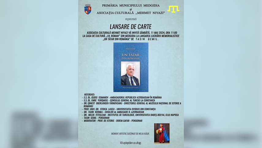 Eveniment cultural la Casa de Cultura I.N.Roman“ din Medgidia: Tasin Gemil lanseaza o noua lucrare - Un tatar din Romania“