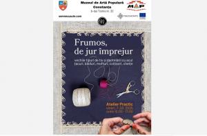 „Frumos de jur împrejur”, atelier practic la Muzeul de Artă Populară Constanța 