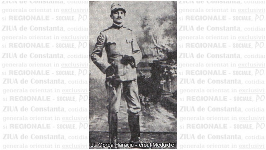 Lt. Oprea Hârâciu - eroul Medgidiei