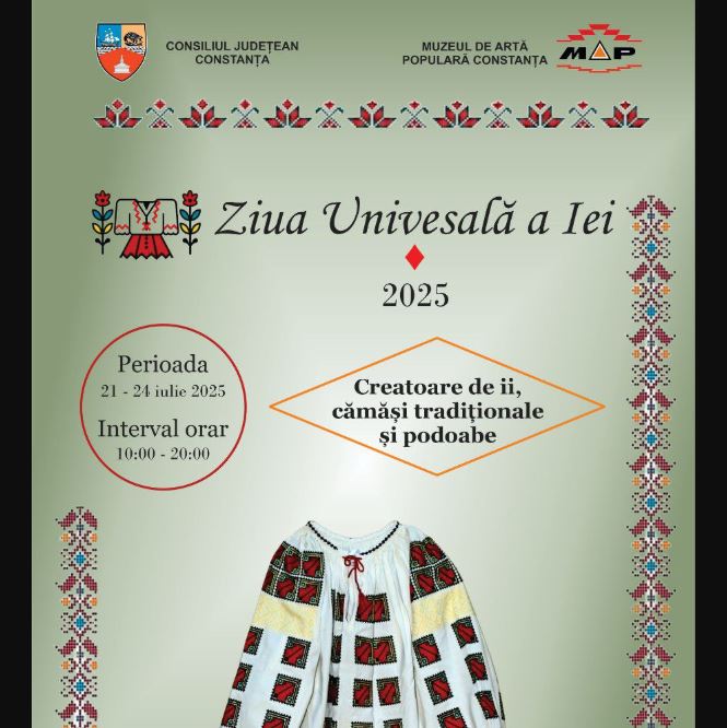 Muzeul de Arta Populara Constanta organizeaza manifestarea Ziua Universala a Iei